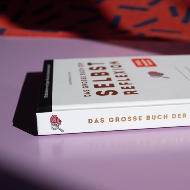 Das große Buch der Selbstreflektion - Live Simply